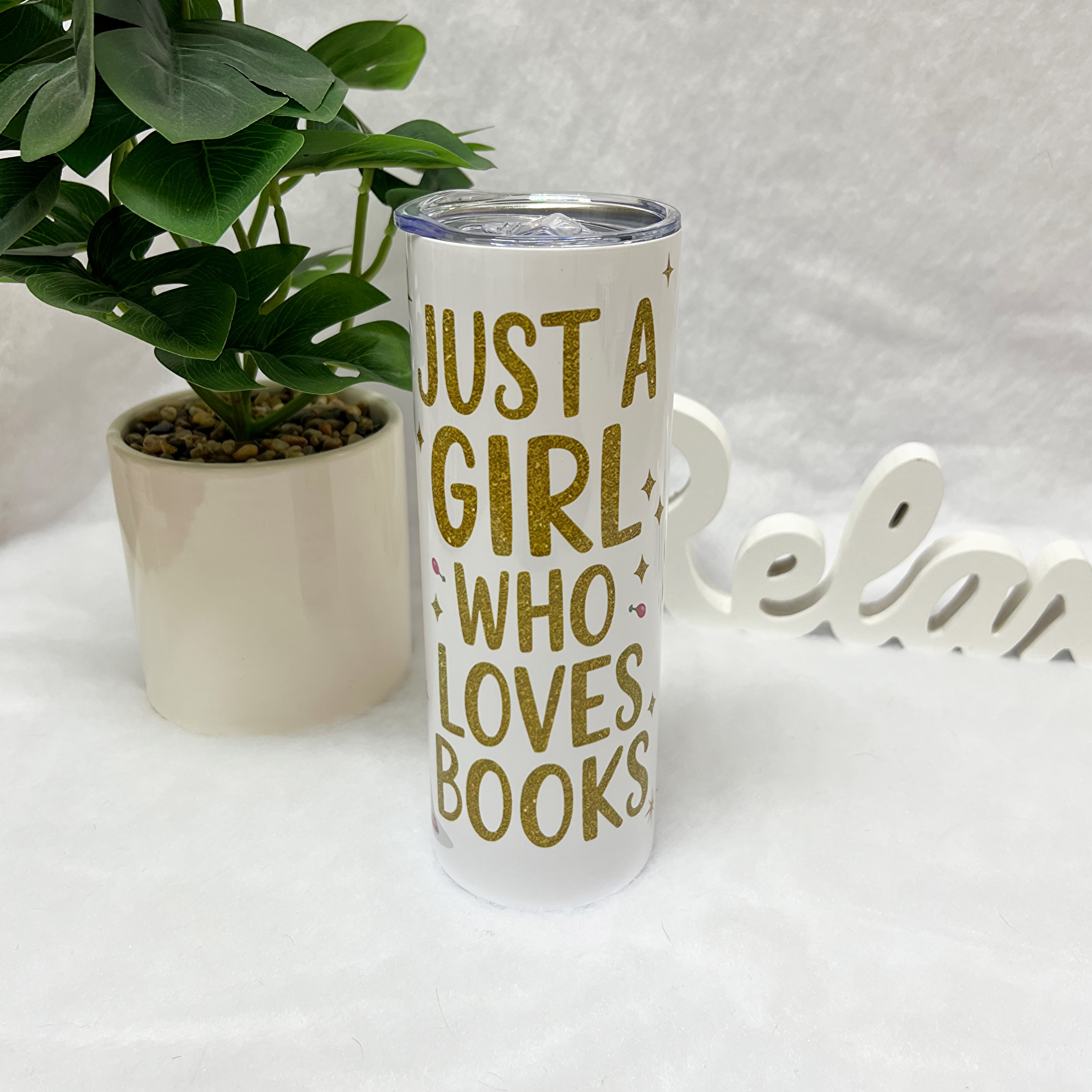 Tumbler Just a girl who loves books
